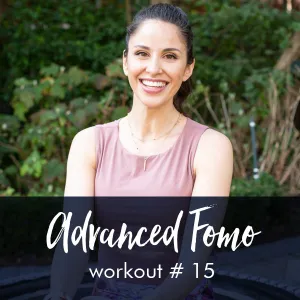 Advanced FOMO Style Workout with Steph #15