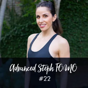 Advanced FOMO Style Workout with Steph #22