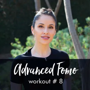 Advanced FOMO Style Workout with Steph #8