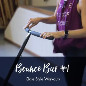 Bounce Bar Class Style Workout #1