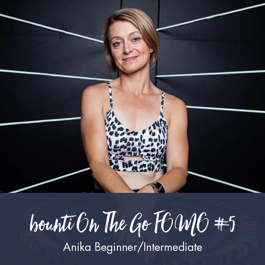 bounti On The Go Workout | Anika, Beginner/Intermediate - FOMO #5
