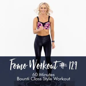 FOMO Style Workout #129
