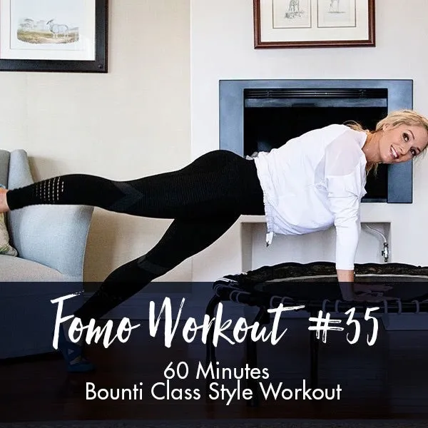 FOMO Style Workout #35