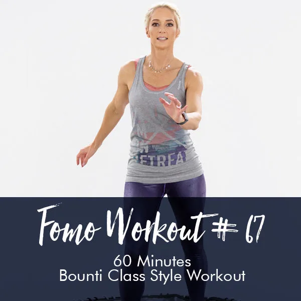 FOMO Style Workout #67